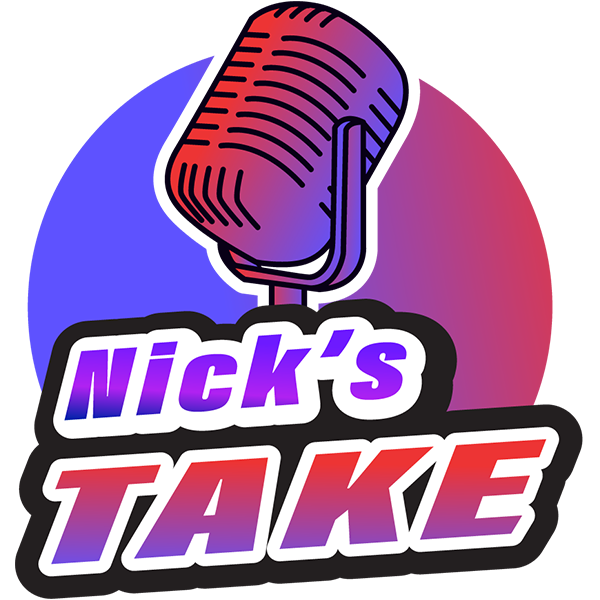 Nick’s Take