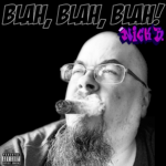 Blah, Blah, Blah with Nick B.